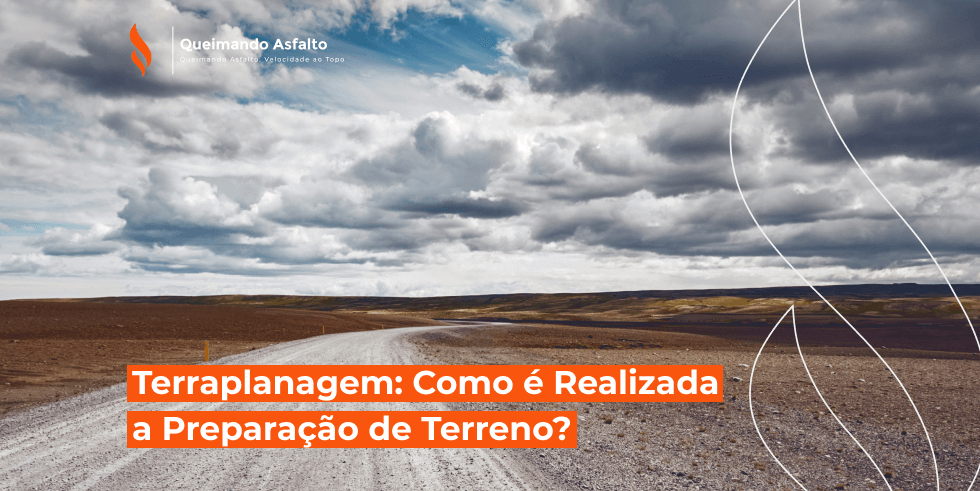 Terraplanagem: Como é Realizada a Preparação de Terreno?